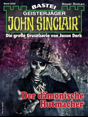 [John Sinclair 2240] • Der dämonische Hutmacher